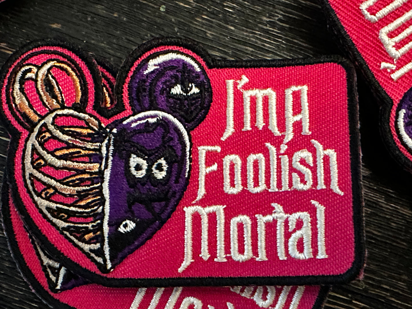 IMAFOOLISHMORTAL - Embroidered Patch