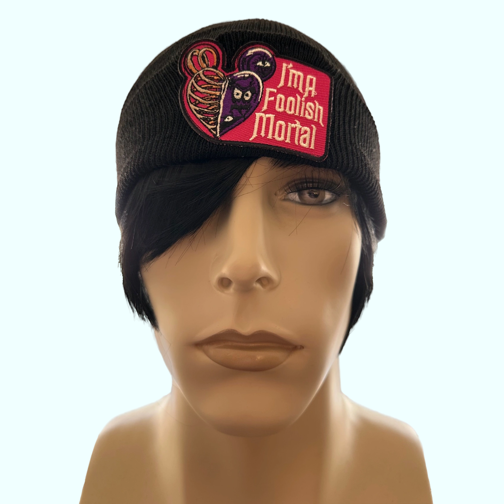 I’m a Foolish Mortal beanie