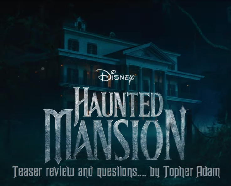 Haunted Mansion, not again.. By Topher Adam