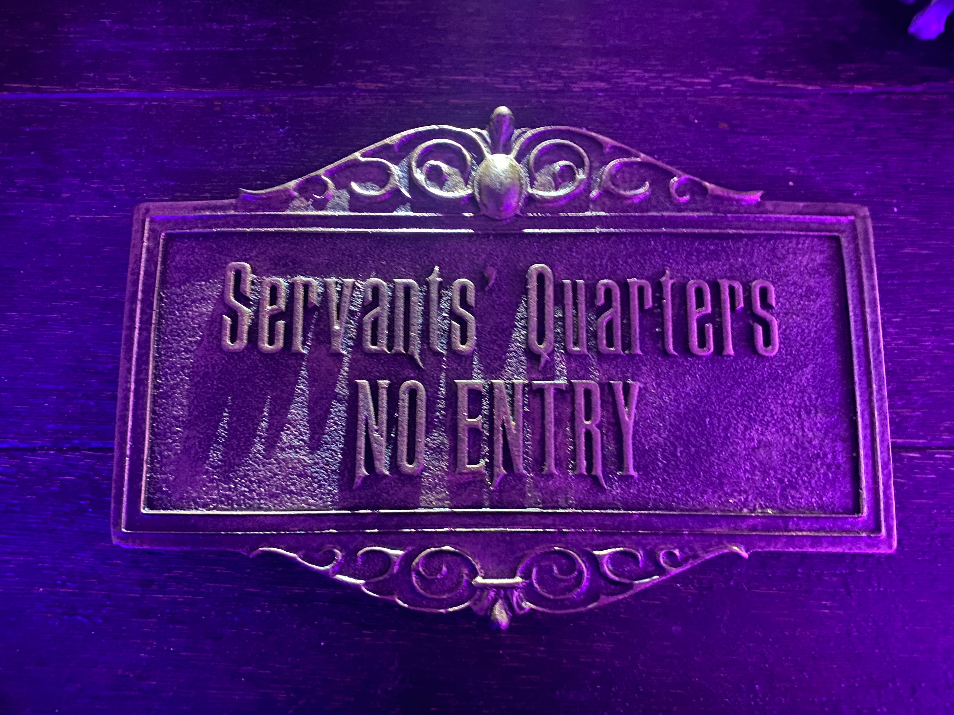 Servants Quarter’s No Entry - Plaque